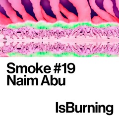 Naim Abu - Smoke #19