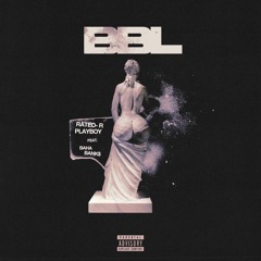 BBL Feat. BAHA BANK$ (Prod. By Powers Pleasant)