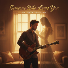 Someone who loves you.