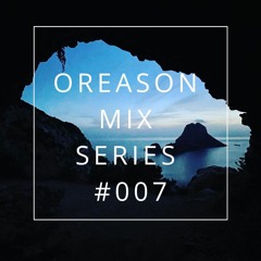 Oreason Mix Series #007
