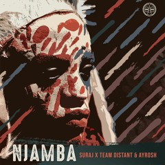 SURAJ x Team Distant & Ayrosh - Njamba (Main Mix)[Snippet]