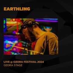 Earthling @ Ozora 2024 | Ozora Stage