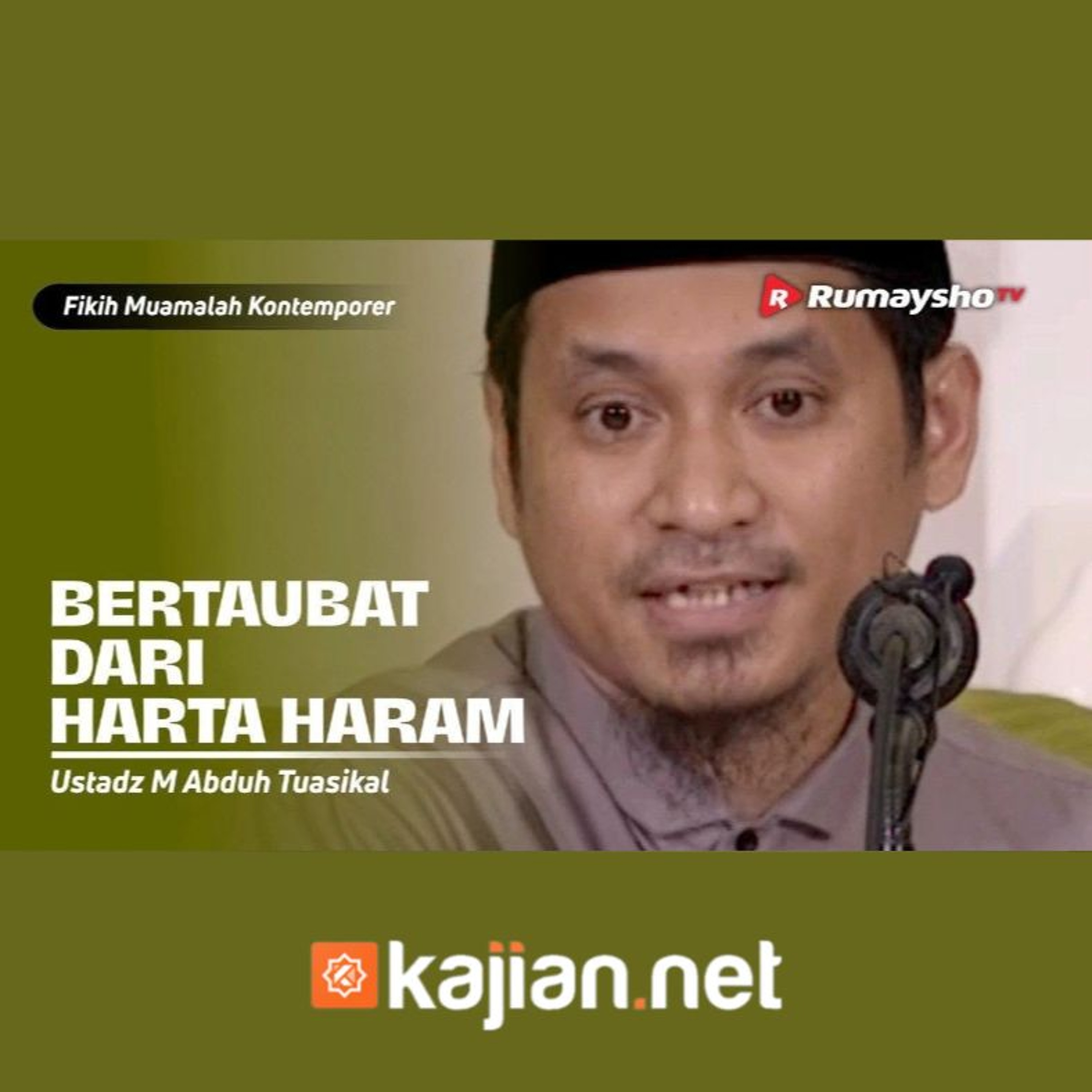 Konsultasi Muamalat. Bertaubat dari Harta Haram  - Ustadz Muhammad Abduh Tuasikal episode artwork