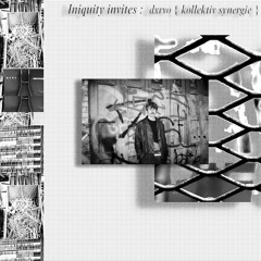 INIQUITY INVITES 01 - dxrvo ° { kollektive synergie }