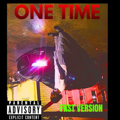 One time (Fast version)
