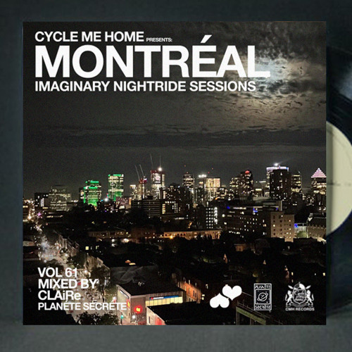 vol61 mixed by CLAIRE (planète secrète) // MONTRÉAL