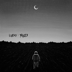 1ucky - Trust