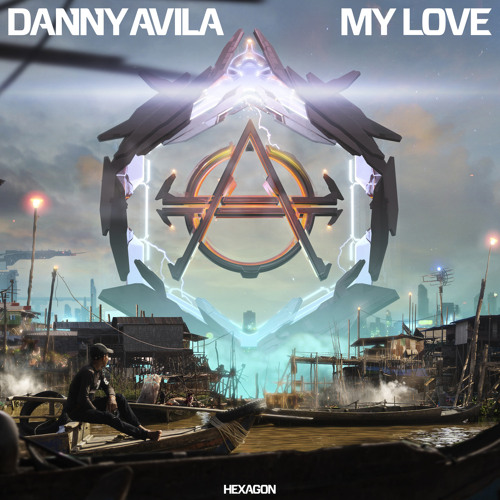 Danny Avila - My Love