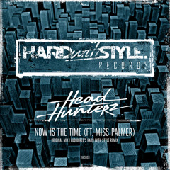 Now Is The Time (Audiofreq's HARD with STYLE Remix Edit) [feat. Miss Palmer]