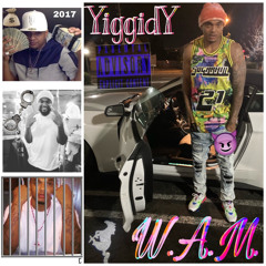 Yiggidy- Wait A Minute (W.A.M.)