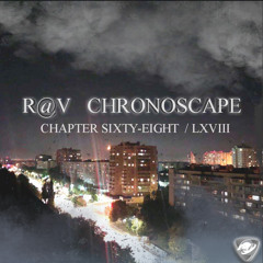 ChronoScape Chapter Sixty-Eight LXVIII