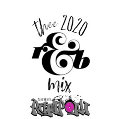Thee 2020 R&B Mix