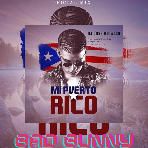 OFFICIAL BAD BUNNY MIX 2022 | DJ JOSE HIDALGO