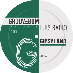 Luis Radio - Gipsyland (Original Mix)