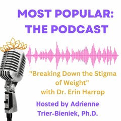 Breaking Down the Stigma of Weight with Dr. Erin Harrop