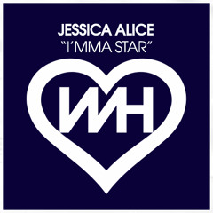 Jessica Alice - I'mma Star (Extended)