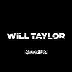 WILL TAYLOR (UK) - KEEP UP