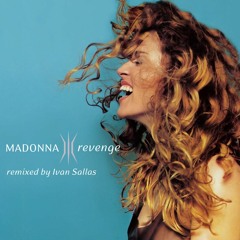 Madonna - Revenge (Ivan Sallas House Factory Mix)