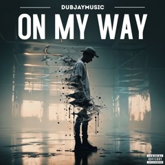 On My Way