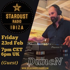 Ibiza Stardust Radio - Feb Guest DuncN
