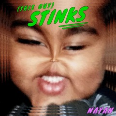 NAYAN - Stinks (Free DL)
