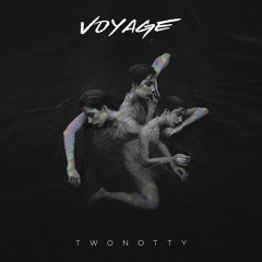 TwoNotty - Voyage (Extended Mix)