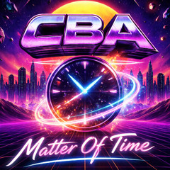 CBA - Matter Of Time (FREE DL)