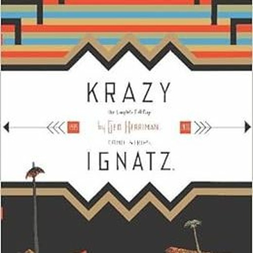 [GET] [KINDLE PDF EBOOK EPUB] Krazy & Ignatz: Komplete 1935-1936 A Wild Warmth of Chromatic Gravy by