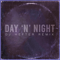 Day 'N' Night (DJHEFTER 2025 REMIX)