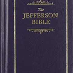 [Download] PDF 💓 Jefferson Bible: The Life and Morals of Jesus of Nazareth (Books of