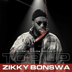 Zikky - Top Up (SZN 2. EP1)
