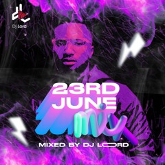 23rd June Mix (Ep. 04)