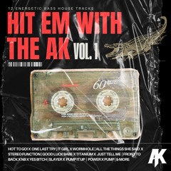 HIT EM WITH THE AK (EDIT PACK VOL. 1)