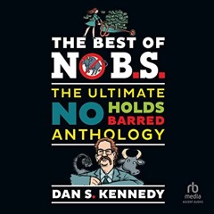 View [PDF EBOOK EPUB KINDLE] The Best of No BS: The Ultimate No Holds Barred Antholog