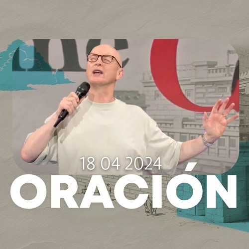 Oración de la mañana (Para avivar la pasión por Dios)🌎🌍🌏- 18 Abril 2024 - Andrés Corson