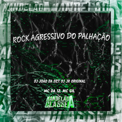 Rock Agressivo do Palhação (feat. MC GIL)