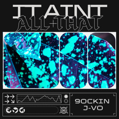 It ain't all that (feat. JVO)