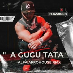 ALFA -GUGU-TATA-AfroHouse