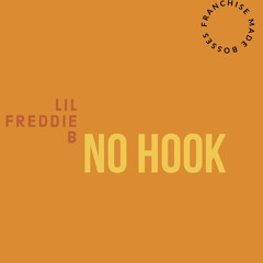 Lil Freddie B - No Hook
