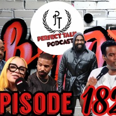Perfect Talk Podcast Episode 182: Hi, I'm The Problem, Its Me