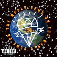 Gems On The World - T.y The Truth & B.Goode