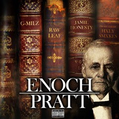M.C.F X HXLYSMXKES ft. JAMIL HONESTY - Enoch Pratt