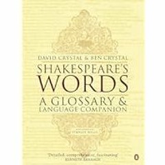 [Read Book] [Shakespeare's Words: A Glossary and Language Companion] BBYY David Crystal [P ebook