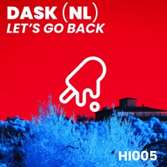 PremEar: Dask - Let's Go Back [HI005]