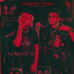 Dlow & Strange H - Money Dream (Cuongg Mashup)
