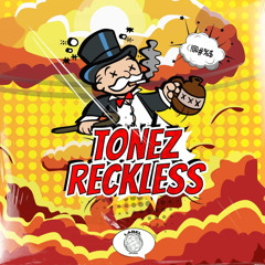 Tonez - Reckless