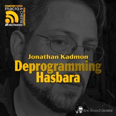 Deprogramming Hasbara With Jonathan Kadmon