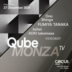 27Dec2024 QubeMONZA.tv