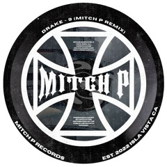 Drake - 9 (Mitch p remix) [FREE DOWNLOAD]