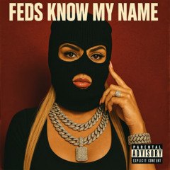 feds know my name (prod. by Skcart)